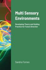 Multi Sensory Environments af Sandra Fornes