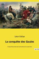 La conquête des Gaules af Léon Fallue