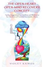 The Open-Heart Open-Mind Recovery Concept af Violet Kairos