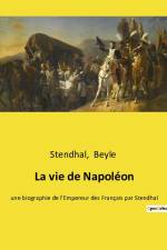 La vie de Napoléon af Beyle