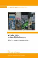 Wilhelm Müller und der Philhellenismus af Marco Hillemann