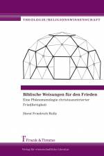 Biblische Weisungen für den Frieden af Horst Friedrich Rolly