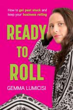 Ready to Roll af Gemma Lumicisi