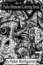 Park's Montoon Coloring Book af Parker Montgomery