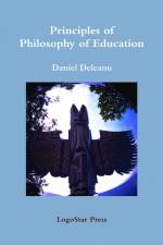 Principles of Philosophy of Education af Daniel Deleanu