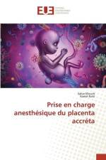 Prise en charge anesthésique du placenta accréta af Sahar Elleuch
