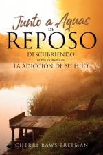 Junto a Aquas De Reposa af Cherri Raws Freeman