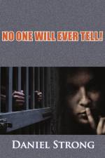 No One Will Ever Tell! af Daniel Strong