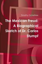 The Mexican Freud af Timothy Ocheltree
