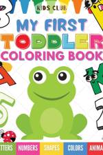 My First Toddler Coloring Book af Kids Club