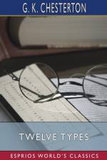Twelve Types (Esprios Classics) af G. K. Chesterton