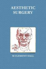 AESTHETIC SURGERY af M Clement Hall