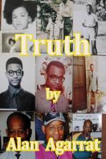 Truth by Alan Agarrat af Alan Agarrat