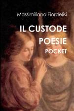 IL CUSTODE POESIE POCKET af Massimiliano Fiordelisi