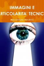 Immagini e Particolarità' tecniche af Massimiliano Fiordelisi