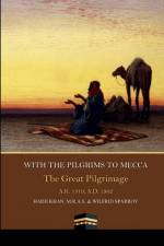 With Pilgrims to Mecca af Hadji Khan