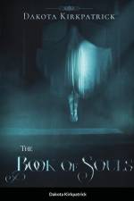 The Book of Souls af Dakota Kirkpatrick