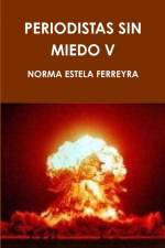 PERIODISTAS SIN MIEDO V af Norma Estela Ferreyra