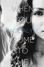 When You Come to Me af Jade Alyse