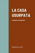 LA CASA USURPATA af Donetta La Viò