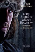 Oleg Stepanowitsch Betonsky, Herrscher von Ruzzansky af Franz Spichtinger