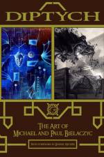 Diptych - The Art of Michael and Paul Bielaczyc af Michael Bielaczyc