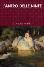 L'ANTRO DELLE NINFE af Claudio Pirillo