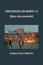PERIODISTAS SIN MIEDO VI af Norma Estela Ferreyra