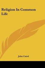 Religion In Common Life af John Caird