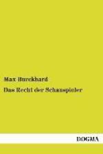 Das Recht der Schauspieler af Max Burckhard