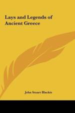 Lays and Legends of Ancient Greece af John Stuart Blackie