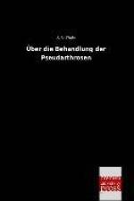 Über die Behandlung der Pseudarthrosen af Fritz Thole