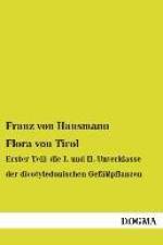 Flora von Tirol af Franz Von Hausmann