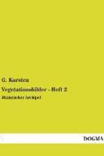 Vegetationsbilder - Heft 2 af G. Karsten