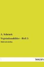 Vegetationsbilder - Heft 5 af A. Schenck