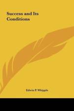 Success and Its Conditions af Edwin P. Whipple