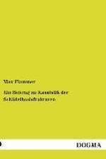Ein Beitrag zu Kasuistik der Schädelbasisfrakturen af Max Flammer
