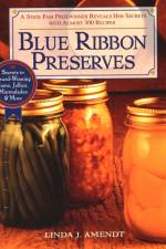 Blue Ribbon Preserves af Linda J Amendt