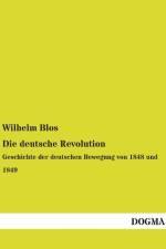 Die deutsche Revolution af Wilhelm Blos