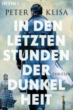 In den letzten Stunden der Dunkelheit af Peter Klisa