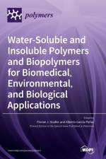Water-Soluble and Insoluble Polymers and Biopolymers for Biomedical, Environmental, and Biological Applications