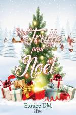 Une truffe pour Noel af Eunice Dm