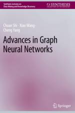 Advances in Graph Neural Networks af Cheng Yang