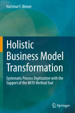 Holistic Business Model Transformation af Hartmut F. Binner