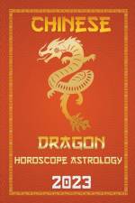 Dragon Chinese Horoscope 2023 af Ichinghun Fengshuisu
