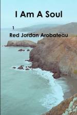 I Am A Soul --1 af Red Jordan Arobateau