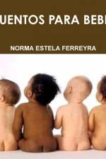 CUENTOS PARA BEBÉS af Norma Estela Ferreyra