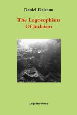 The Logosophism of Judaism (Written in Ancient Hebrew) af Daniel Deleanu