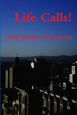Life Calls! af Red Jordan Arobateau