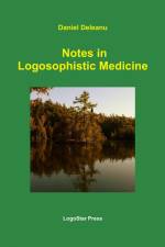 Notes in Logosophistic Medicine af Daniel Deleanu